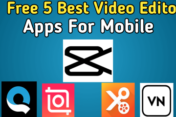 Top 5 Video Editing Apps for Mobile